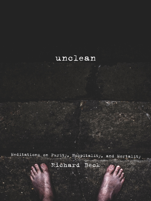 Title details for Unclean by Richard Beck - Available